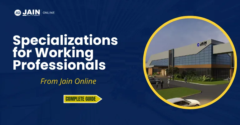 Top Jain Online MBA Specializations for Working Professionals