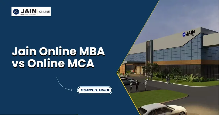Jain Online MBA vs Online MCA