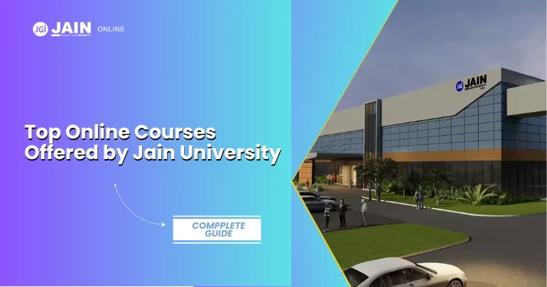Top Online Courses Offered by Jain University